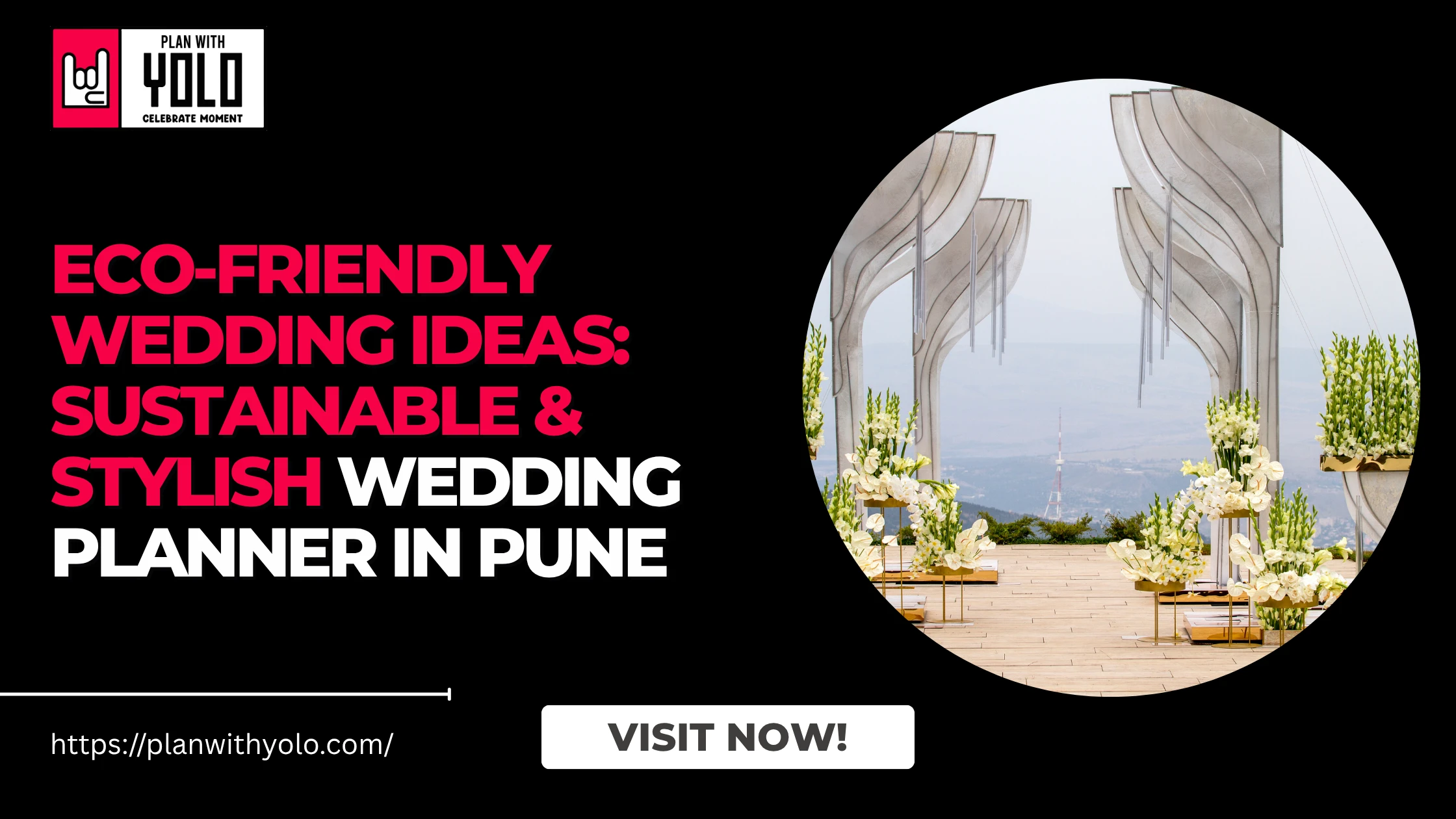 Eco-Friendly Wedding Ideas: Sustainable & Stylish Wedding Planner in Pune
