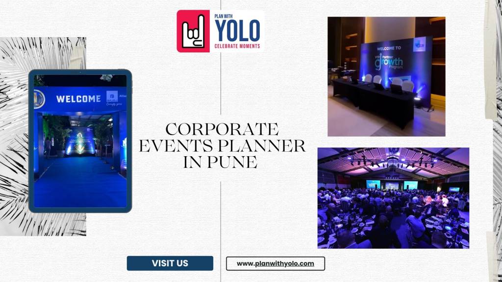 Why Hiring a Corporate Event Management Company in Pune Improves Event ROI - corporate event management company in pune Corporate Event Planner in Pune