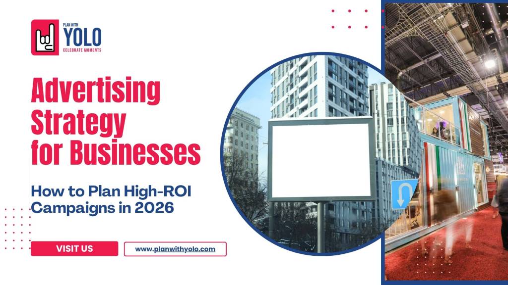 Advertising Strategy for Businesses: How to Plan High-ROI Campaigns in 2026