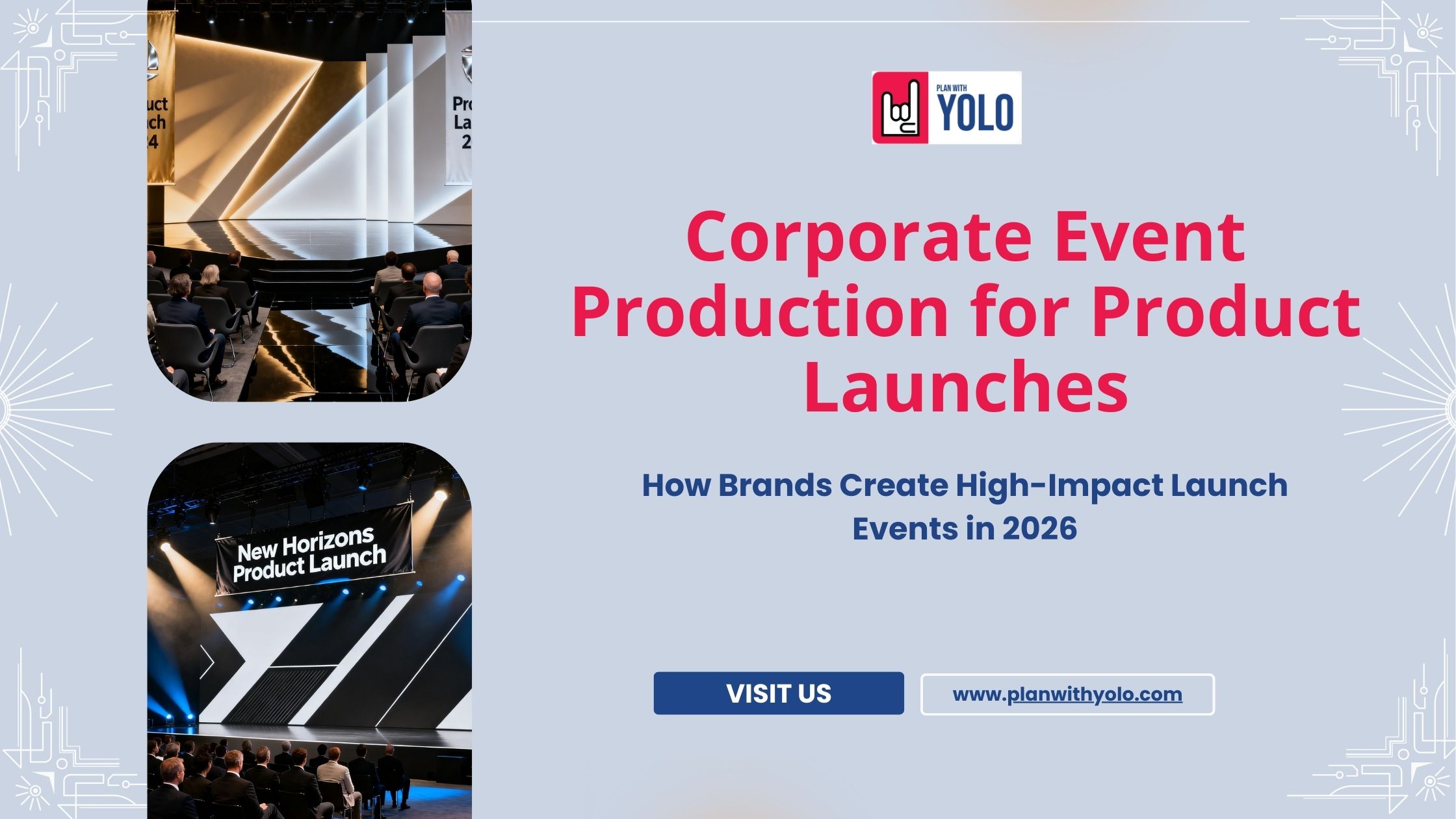 Corporate Event Production for Product Launches