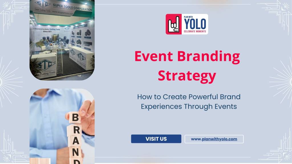 Event Branding Strategy: How to Create Powerful Brand Experiences Through Events