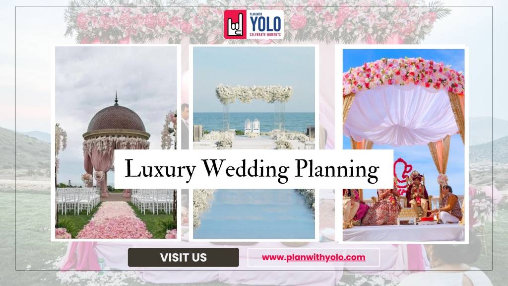 Luxury Wedding Planning 