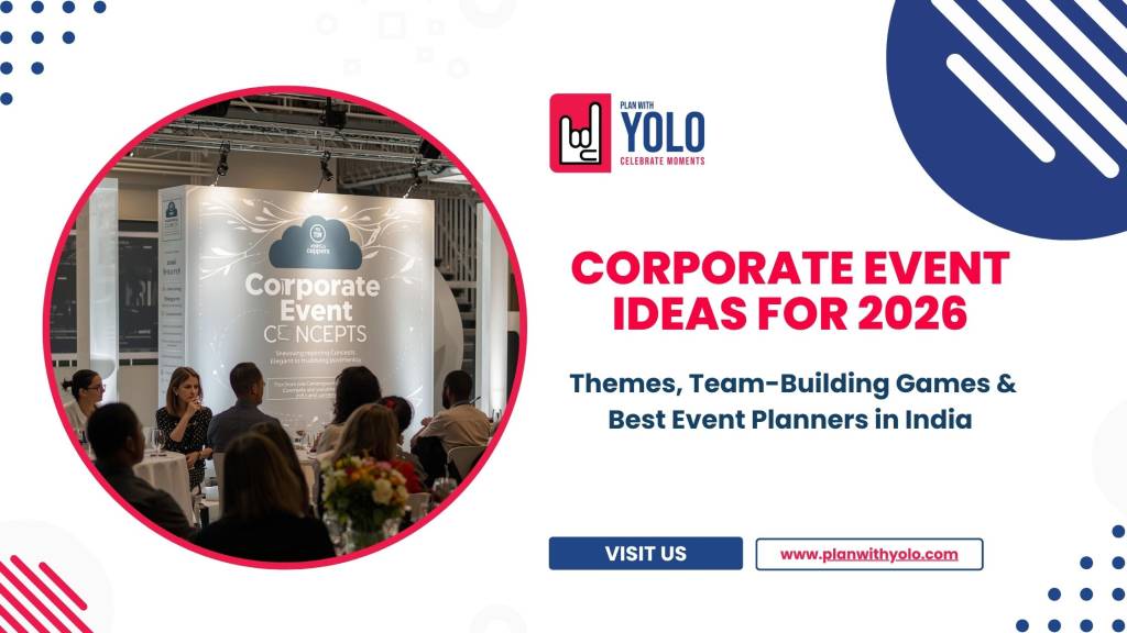 Corporate Event Ideas for 2026: Themes, Team-Building Games & Best Event Planners in India